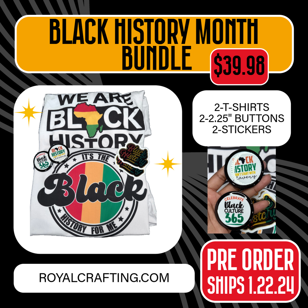 2024 Black History Bundle T Shirts, Pin Button, Sticker MUST ADD 2 SHIRTS TO CART