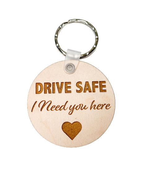 Drive Safe Engraved Keychain, Wood Gifts For Son, Daughter, Mom, Dad, Sister, Brother, Friend, New Driver, Experienced Driver